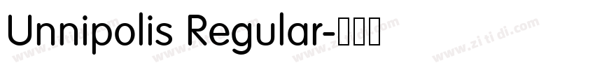 Unnipolis Regular字体转换 Unnipolis Regular字体转换